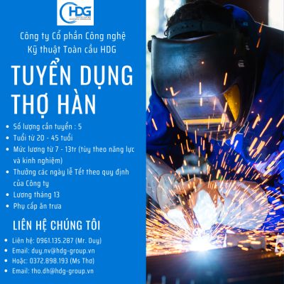 HDG GLOBAL TECHNICAL TECHNOLOGY JOINT STOCK COMPANY IS HIRING WELDERS TO WORK IN HUNG YEN